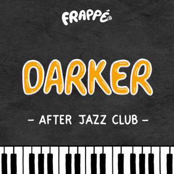 Darker – After Jazz Club