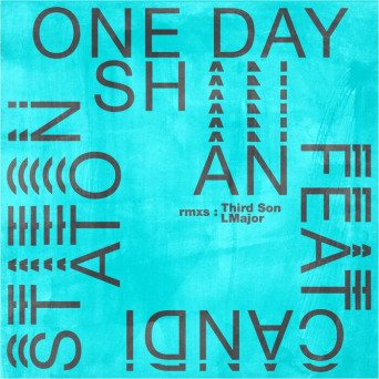 Shan, Candi Staton – One Day (Remixes)