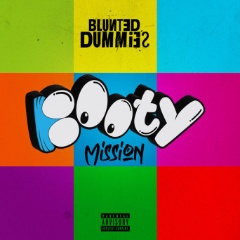 Blunted Dummies – Booty Mission (Explicit Remix Pack)