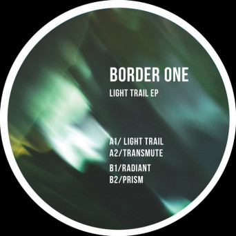 Border One – Light Trail EP