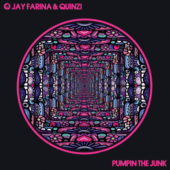 Jay Farina & Quinzi – Pumpin The Junk