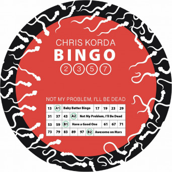 Chris Korda – Not My Problem, I’ll Be Dead