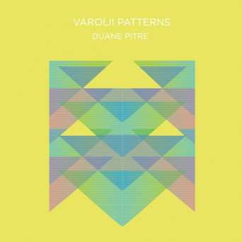 Duane Pitre – Varolii Patterns