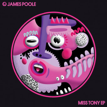 James Poole – Miss Tony EP