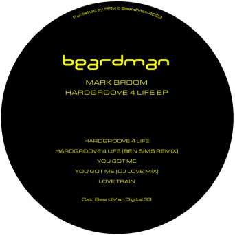 Mark Broom – Hardgroove 4 Life EP