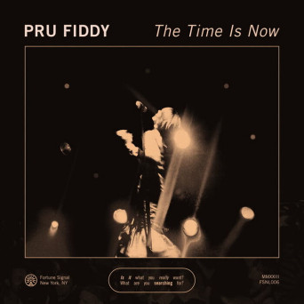 Pru Fiddy – The Time Is Now EP