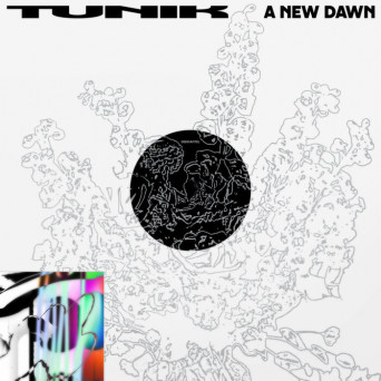 Tunik – A New Dawn