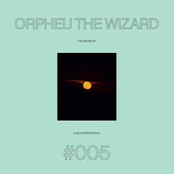 VA – The Sound Of Love International #005 – Orpheu The Wizard