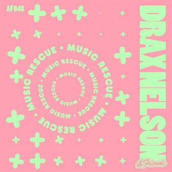 Drax Nelson – Music Rescue
