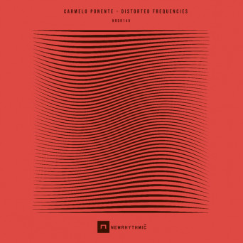 Carmelo Ponente – Distorted Frequencies