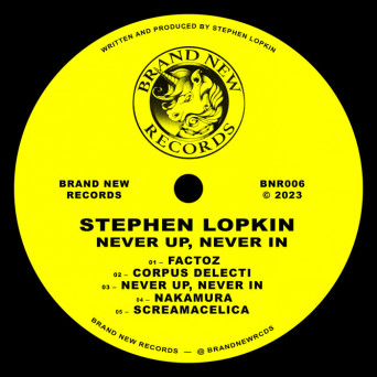 Stephen Lopkin – Never Up, Never In