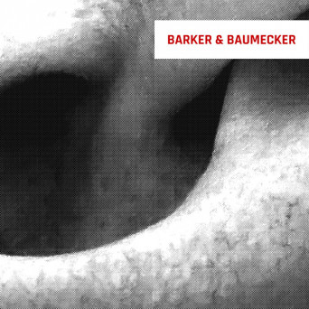 Barker & Baumecker – Strung Ep