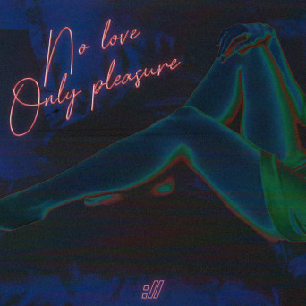 Selective Response – No Love Only Pleasure