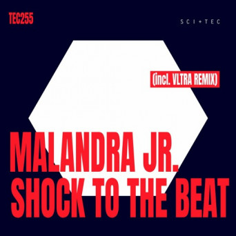 Malandra Jr. – Shock To The Beat