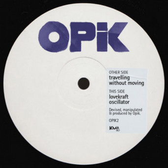 Opik – Travelling WIthout Moving [VINYL]