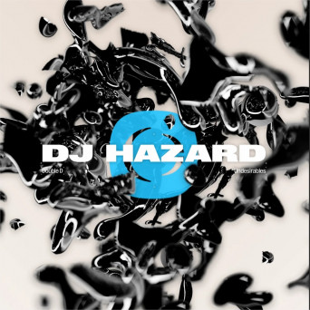 DJ Hazard – Double D / Undesirables