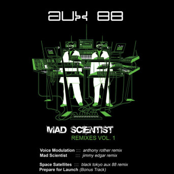 Aux 88 – Mad Scientist Remixes Vol. 1 [Hi-RES]
