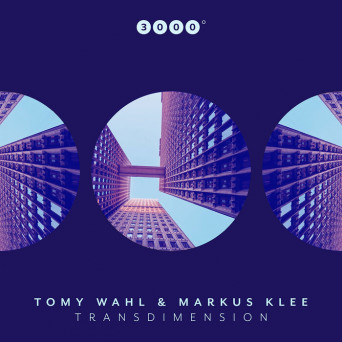Tomy Wahl & Markus Klee – Transdimension [Hi-RES]