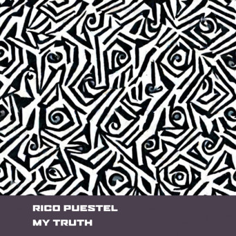 Rico Puestel – My Truth