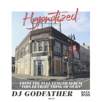 DJ Godfather – Hypnotized EP