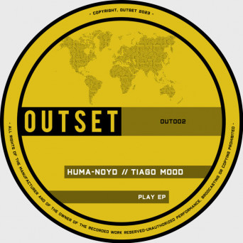 Huma-noyd & Tiago Mood – Play EP
