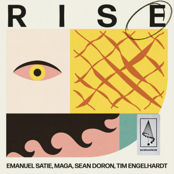 Emanuel Satie & Maga & Sean Doron & Tim Engelhardt – Rise EP