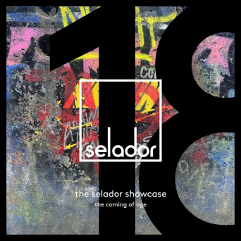VA – The Selador Showcase – 18, The Coming Of Age [Hi-RES]