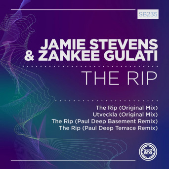 Jamie Stevens & Zankee Gulati – The Rip [Hi-RES]