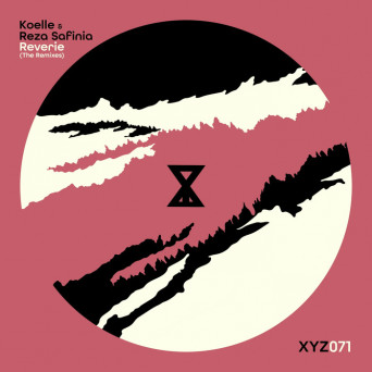 Koelle, Reza Safinia – Reverie (The Remixes, Vol. 1)