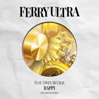 Ferry Ultra & Gwen Mccrae – Happy