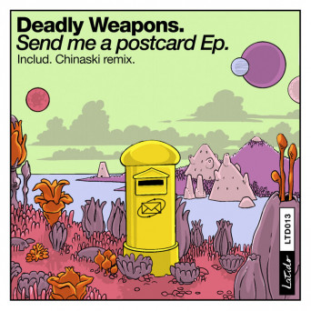 Deadly Weapons – Send Me a Postcard