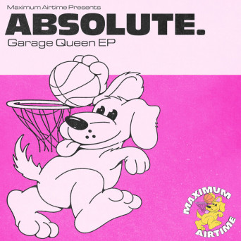 ABSOLUTE. – Garage Queen EP
