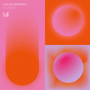 Carlos Barbero & Kimao – Segments