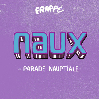 Naux – Parade Nauptiale