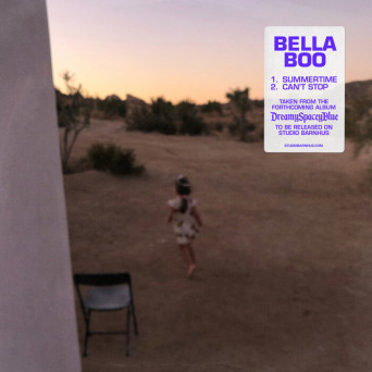 Bella Boo – Summertime / Can’t Stop