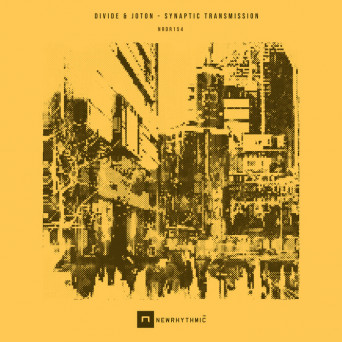 Divide & Joton – Synaptic Transmission EP