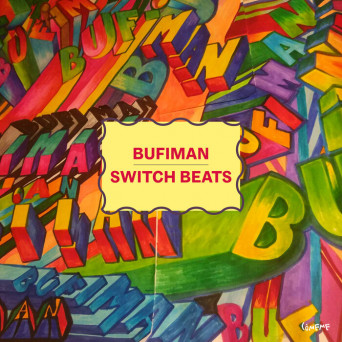Bufiman – Switch Beats EP