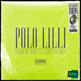 POLO LILLI – Deeper Love EP