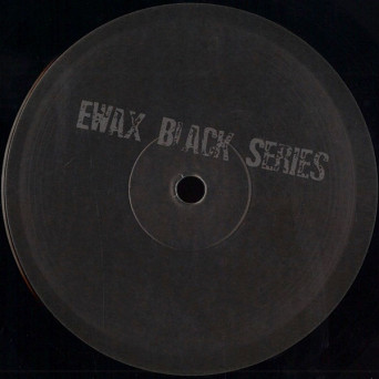 Unknown Artist – EWax Black Series [VINYL]