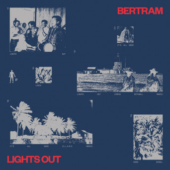 Bertram – Lights Out