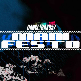 Mani Festo – Dance Trax, Vol. 57