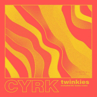 Cyrk – Twinkies