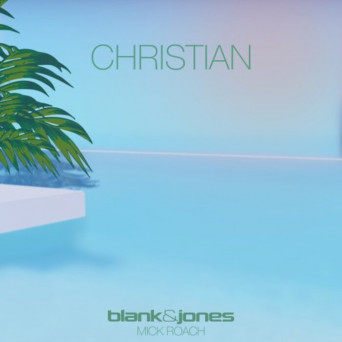 Blank & Jones – Christian