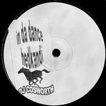 DJ Cosworth – In Da Dance / Hedkandi