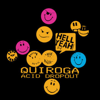 Quiroga – Acid Dropout