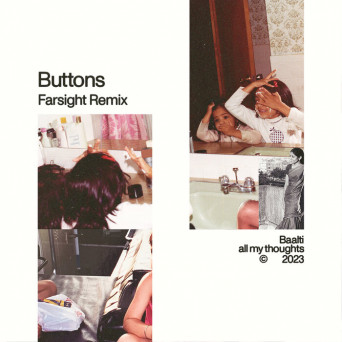 Baalti – Buttons (Farsight Remix)