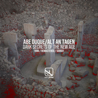 Abe Duque aka Alt An Tagen – Dark Secrets Of The New Age (1996 Original)