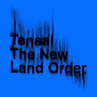 Tensal – The New Land Order