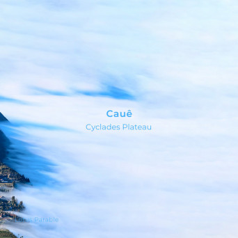 Cauê – Cyclades Plateau EP