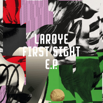 Laroye – First Sight EP